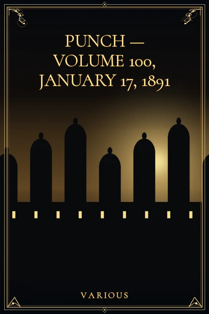 Punch — Volume 100, January 17, 1891
