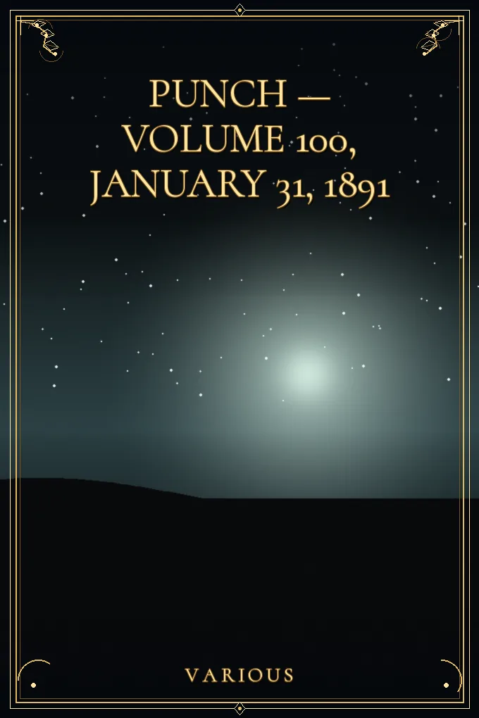 Punch — Volume 100, January 31, 1891
