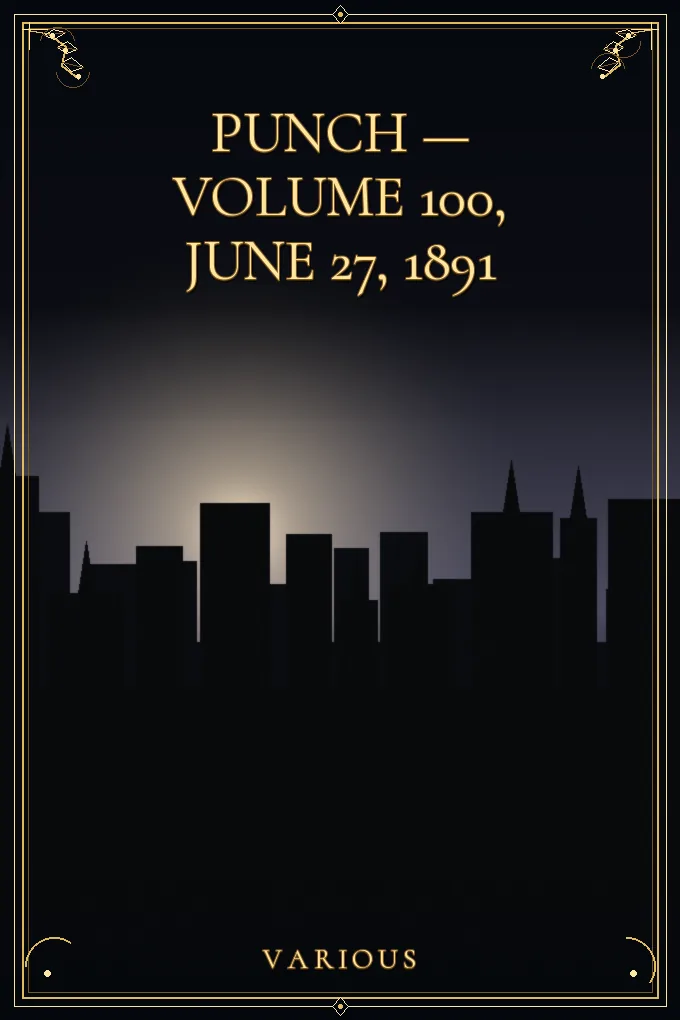 Cover of Punch — Volume 100, June 27, 1891