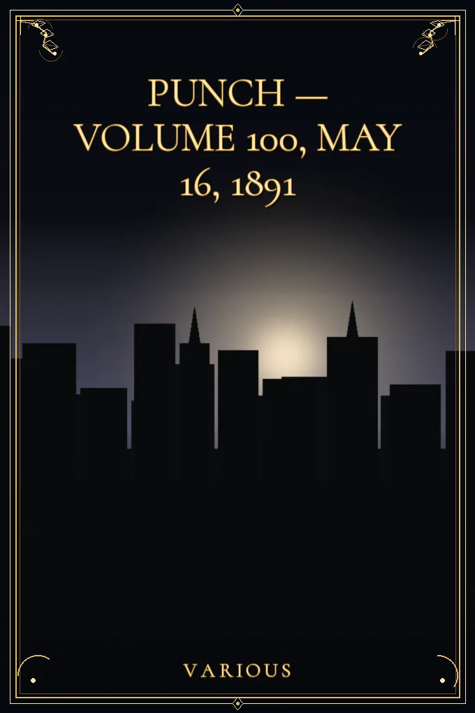 Cover of Punch — Volume 100, May 16, 1891
