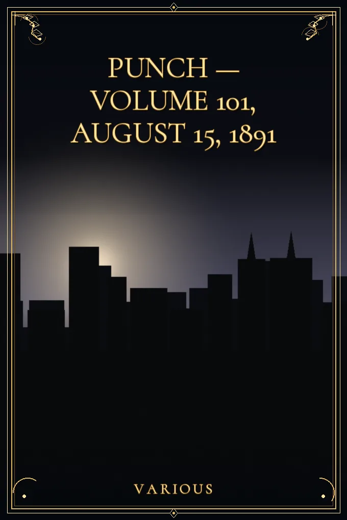 Punch — Volume 101, August 15, 1891