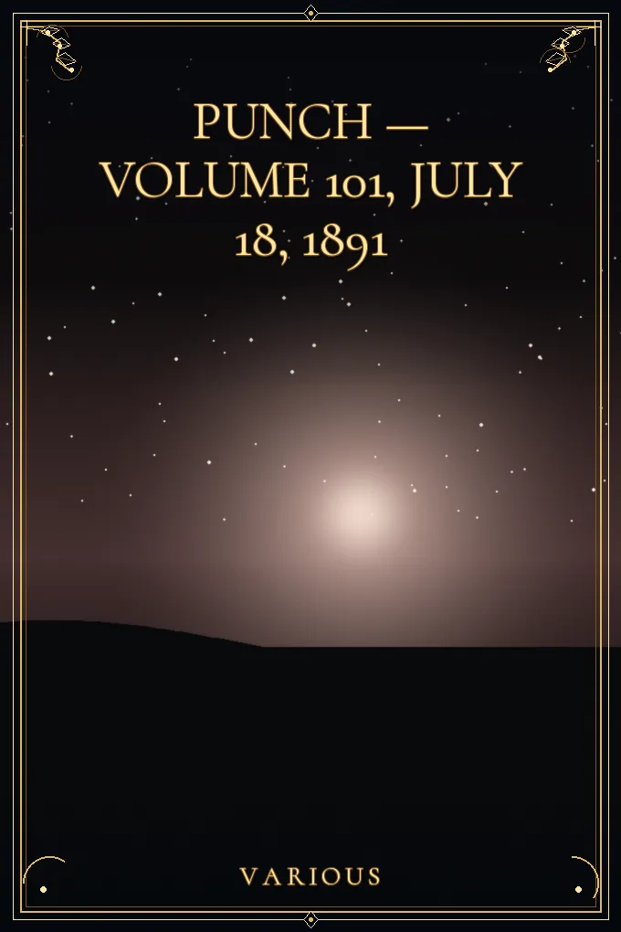 Punch — Volume 101, July 18, 1891