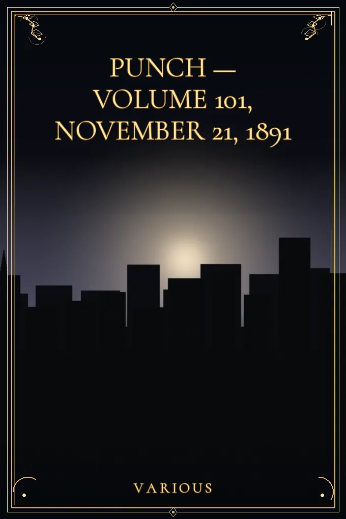 Punch — Volume 101, November 21, 1891