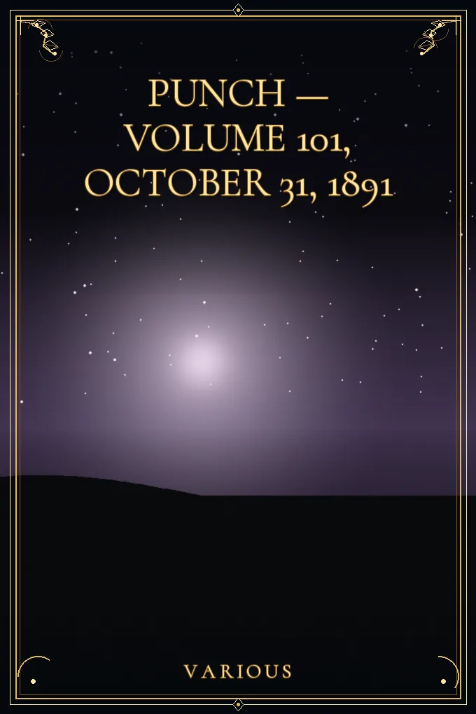 Punch — Volume 101, October 31, 1891
