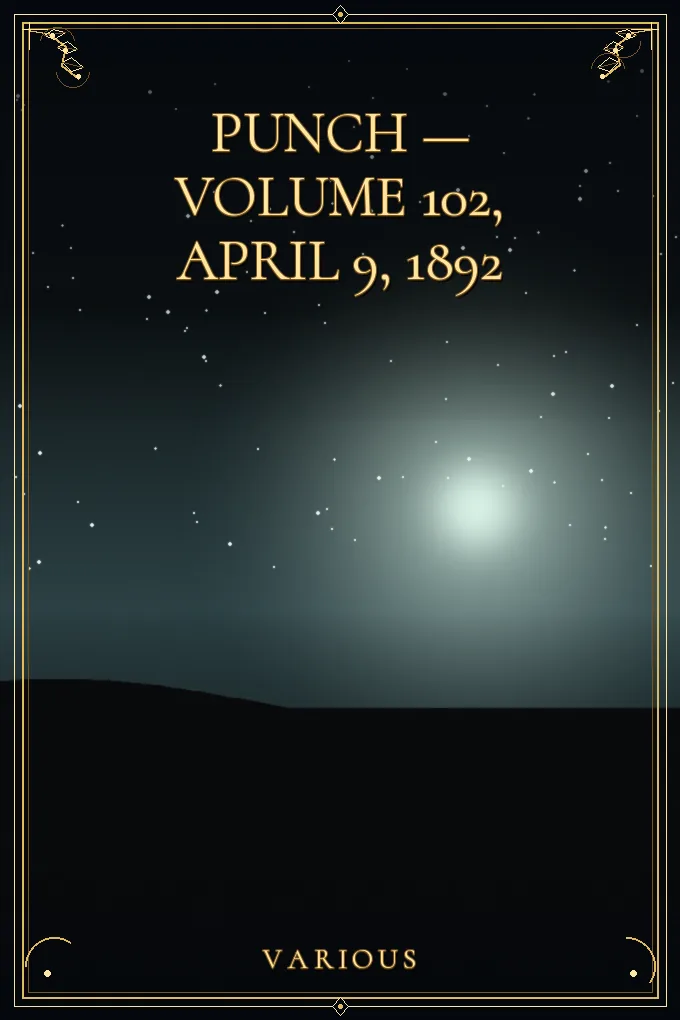 Punch — Volume 102, April 9, 1892