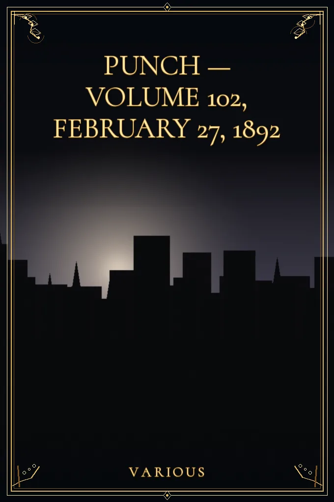 Cover of Punch — Volume 102, February 27, 1892