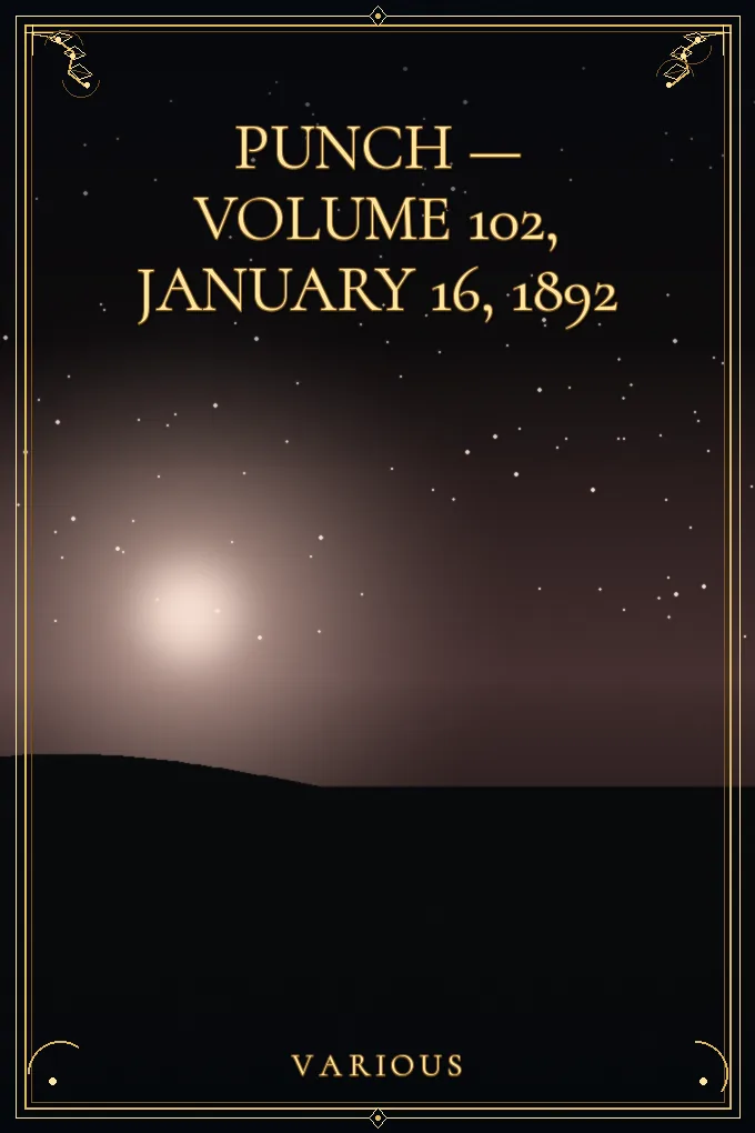 Punch — Volume 102, January 16, 1892