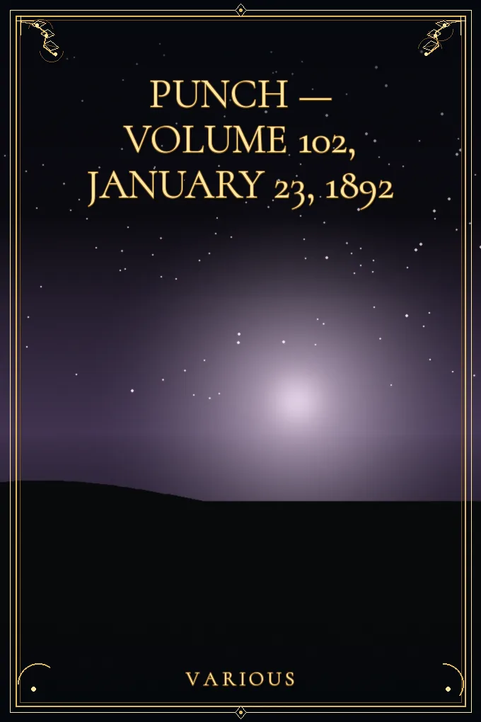 Punch — Volume 102, January 23, 1892