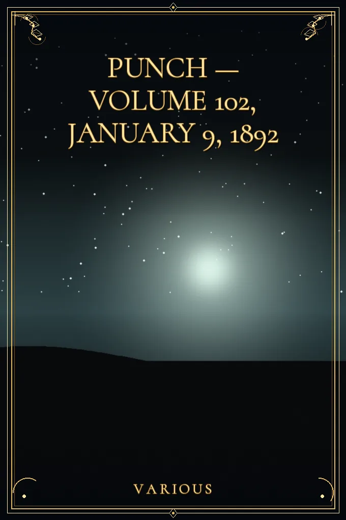 Punch — Volume 102, January 9, 1892