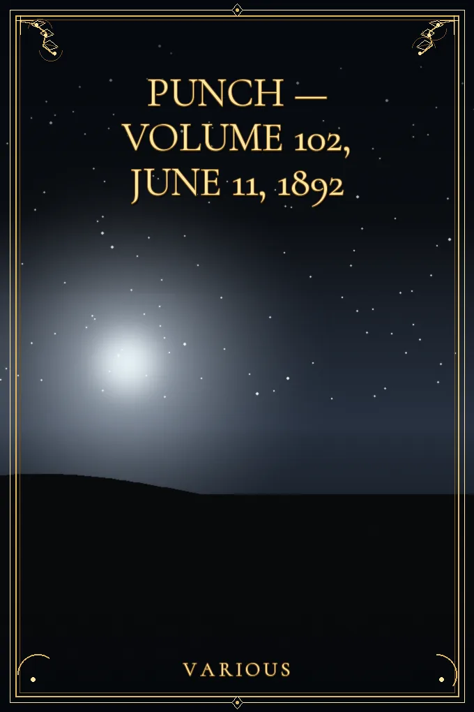Punch — Volume 102, June 11, 1892