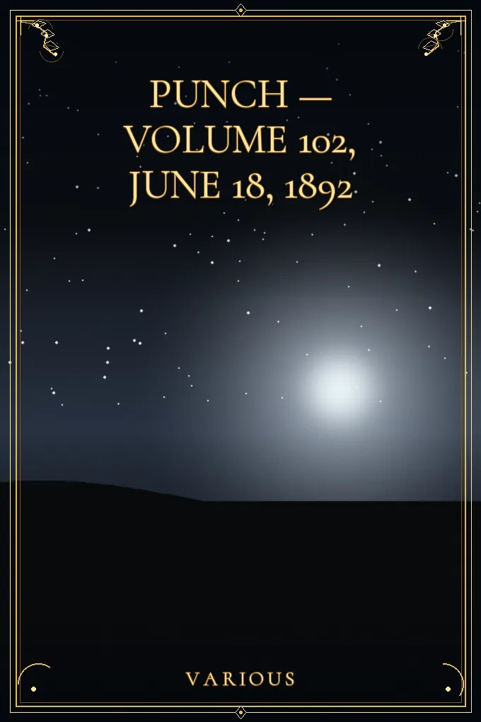 Punch — Volume 102, June 18, 1892