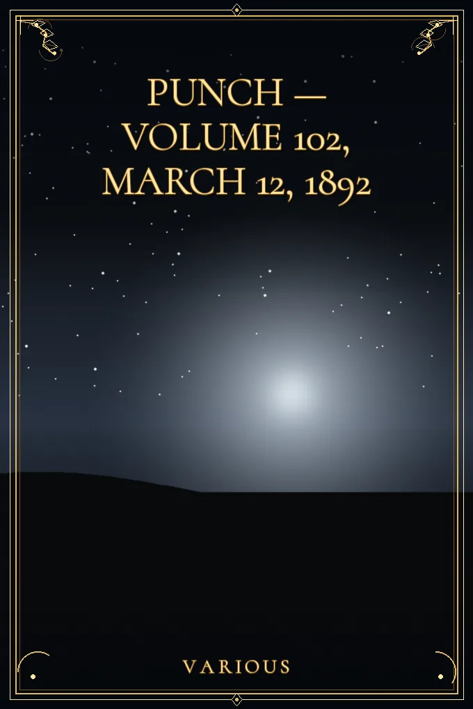 Punch — Volume 102, March 12, 1892