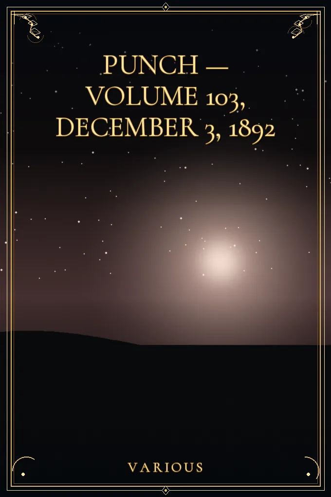 Punch — Volume 103, December 3, 1892