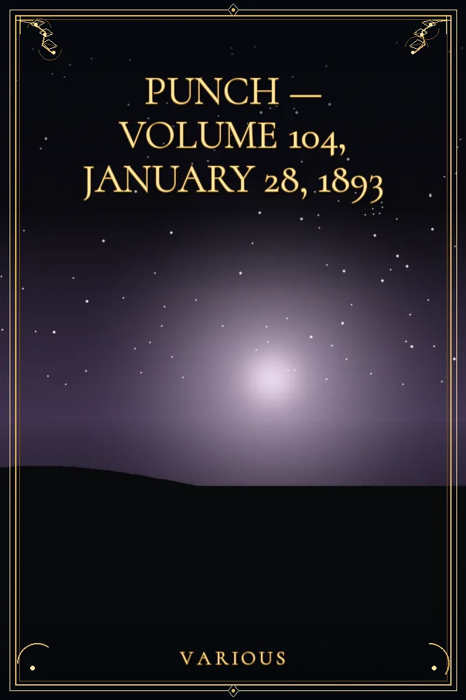 Punch — Volume 104, January 28, 1893