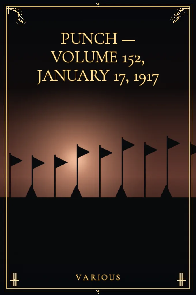 Punch — Volume 152, January 17, 1917
