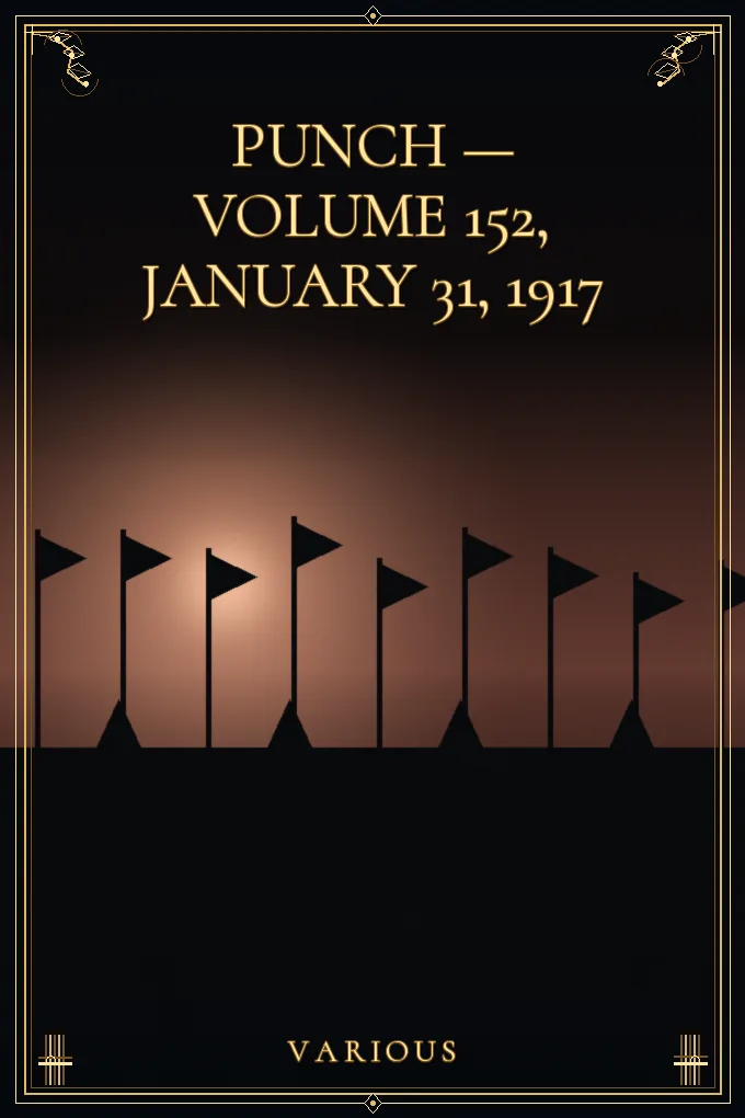 Cover of Punch — Volume 152, January 31, 1917
