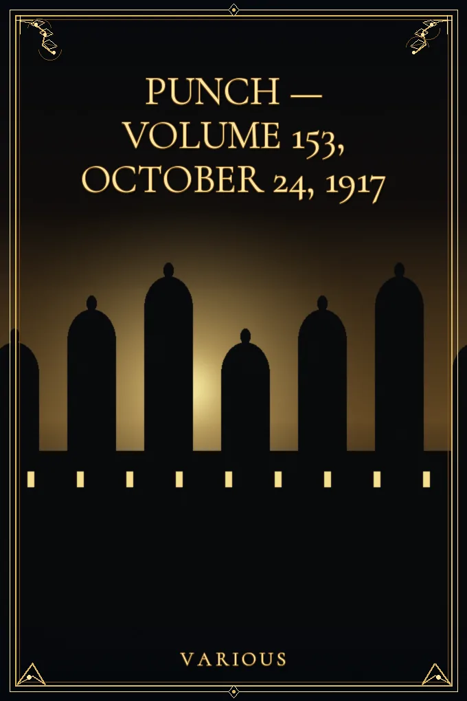 Cover of Punch — Volume 153, October 24, 1917