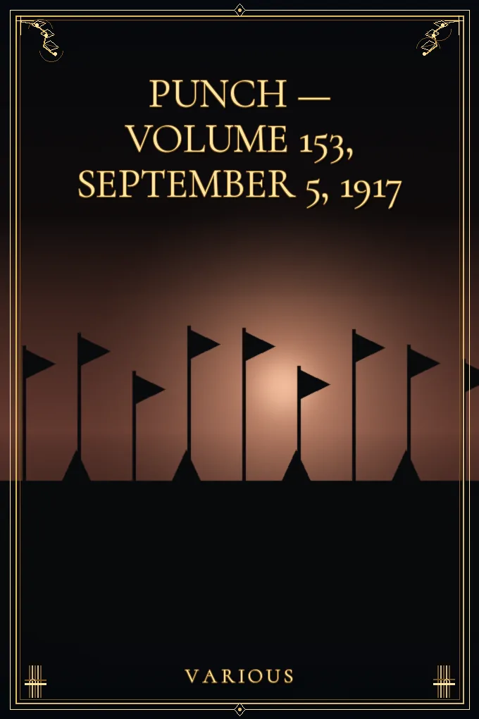 Cover of Punch — Volume 153, September 5, 1917