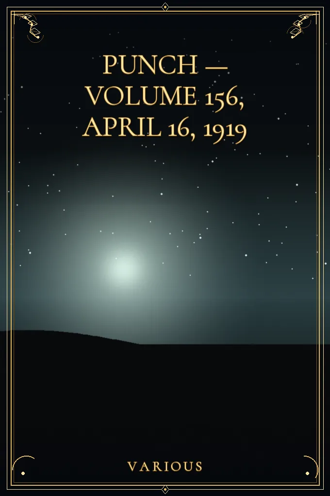 Punch — Volume 156, April 16, 1919