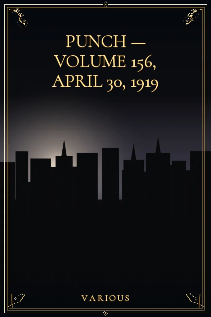 Punch — Volume 156, April 30, 1919