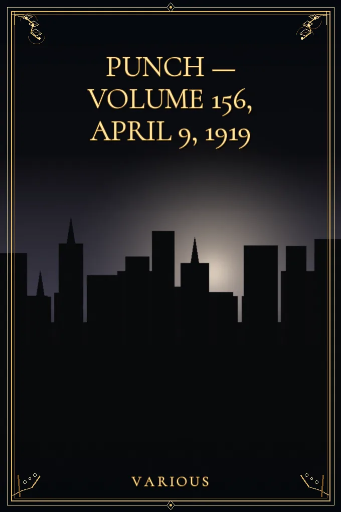 Cover of Punch — Volume 156, April 9, 1919