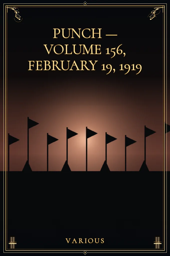 Cover of Punch — Volume 156, February 19, 1919