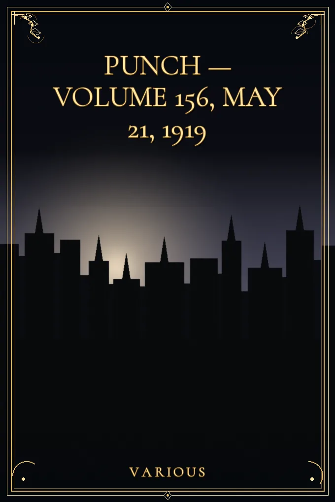Cover of Punch — Volume 156, May 21, 1919