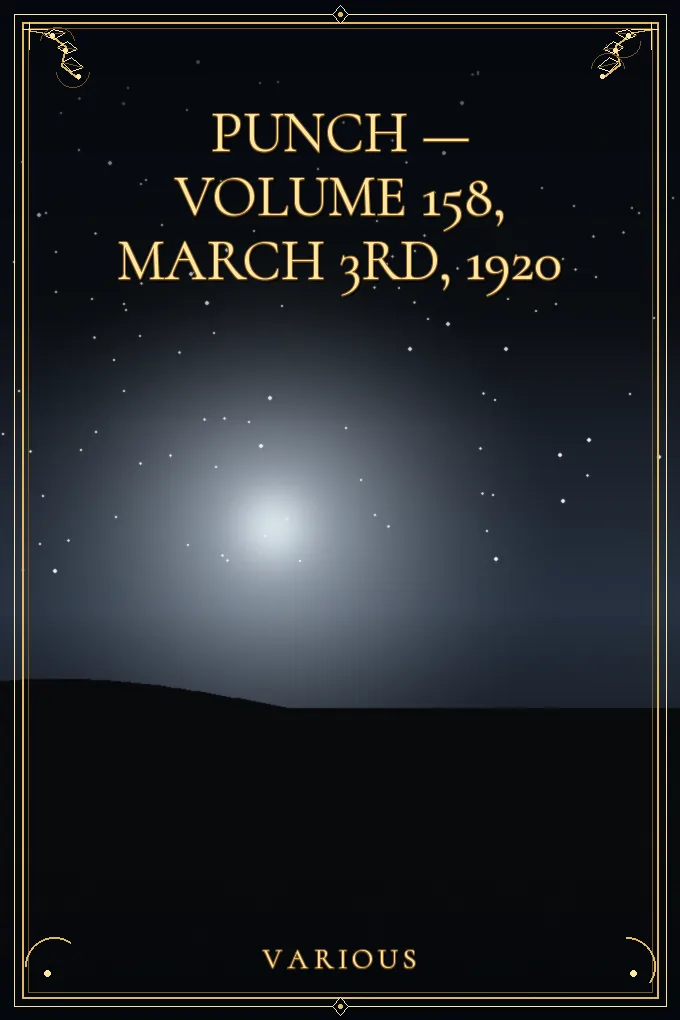Cover of Punch — Volume 158, March 3rd, 1920