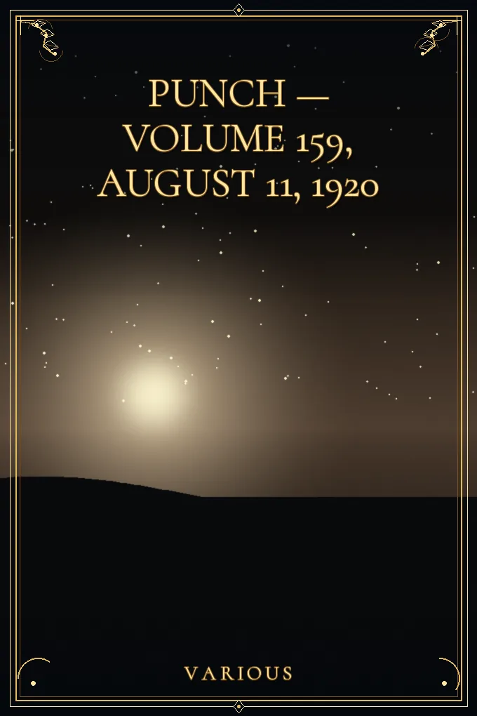 Punch — Volume 159, August 11, 1920