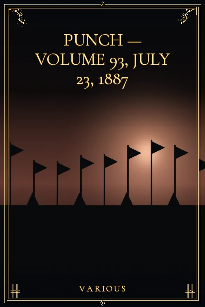 Punch — Volume 93, July 23, 1887