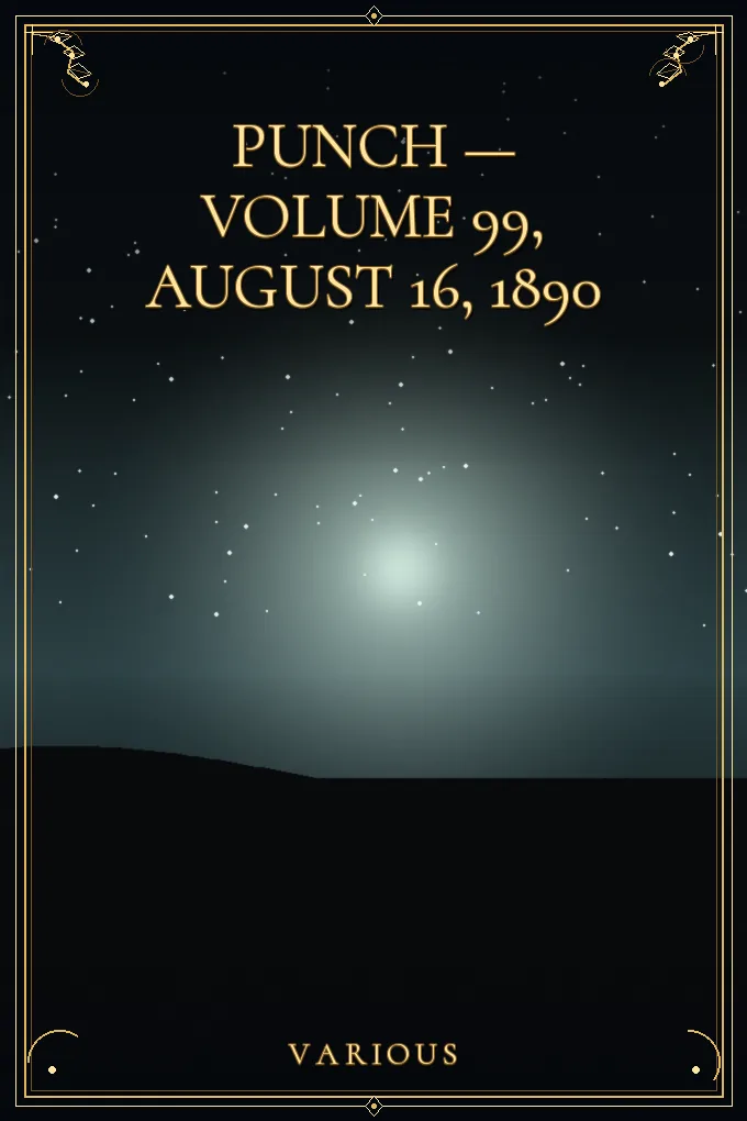 Punch — Volume 99, August 16, 1890