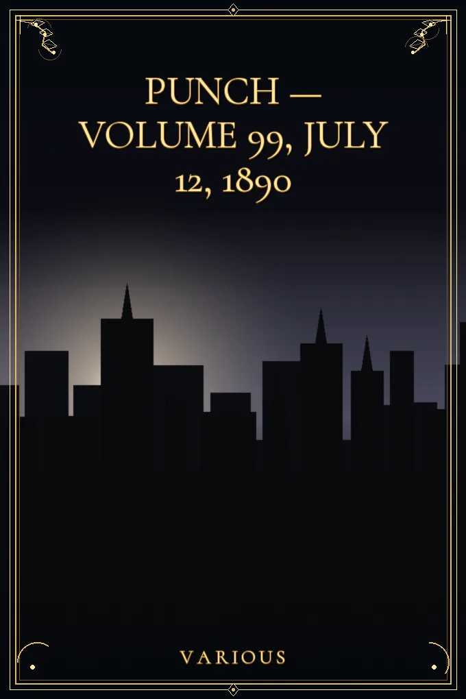 Punch — Volume 99, July 12, 1890