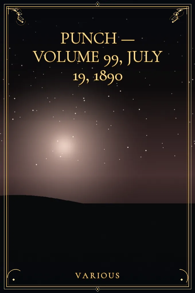Punch — Volume 99, July 19, 1890