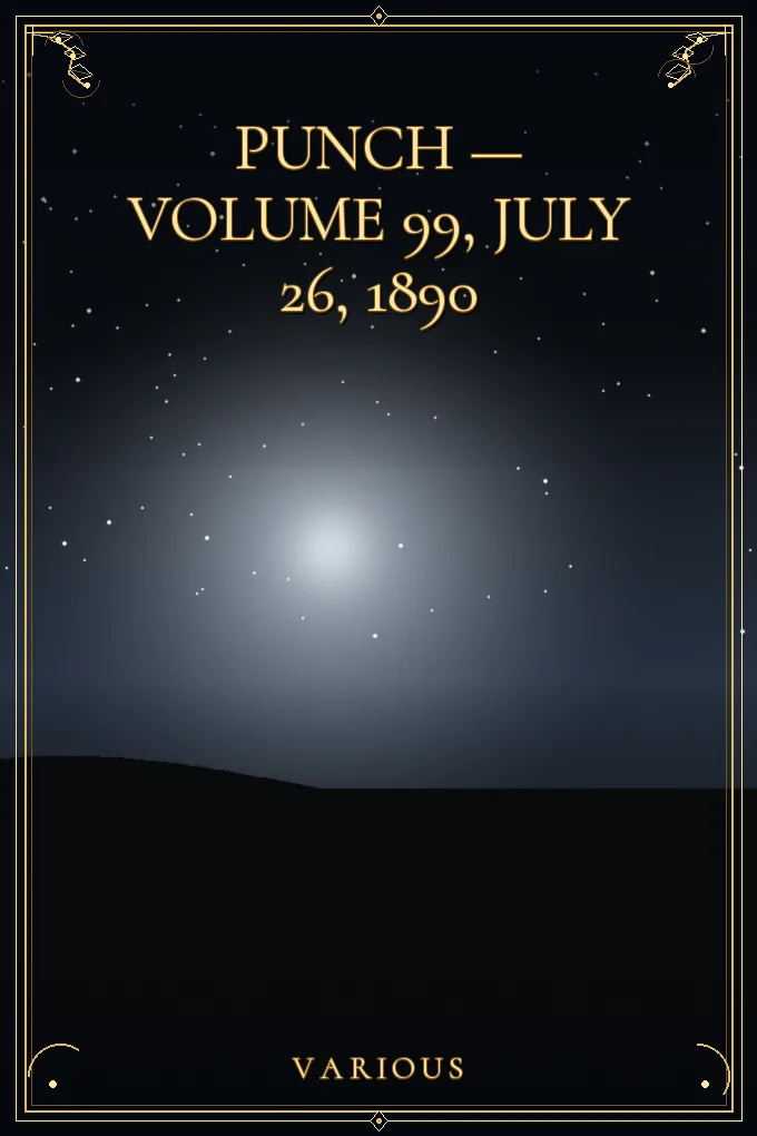 Punch — Volume 99, July 26, 1890