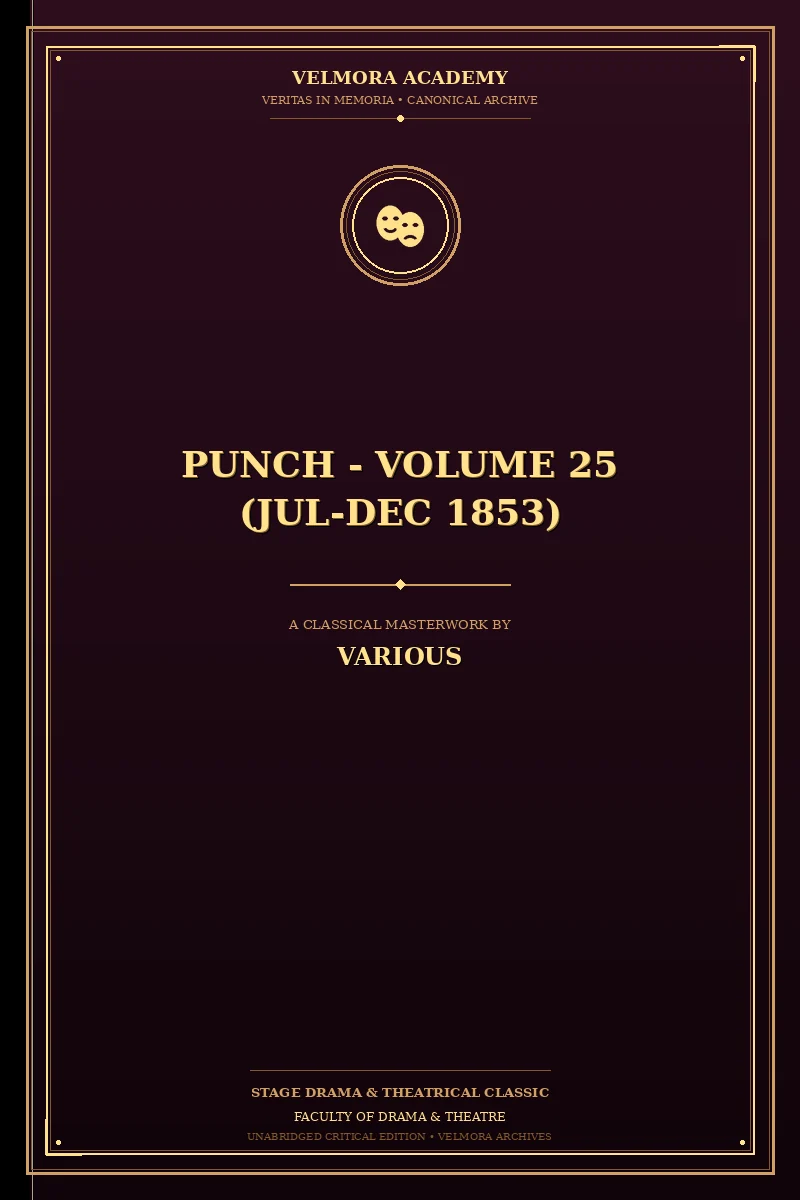 Punch - Volume 25 (Jul-Dec 1853)
