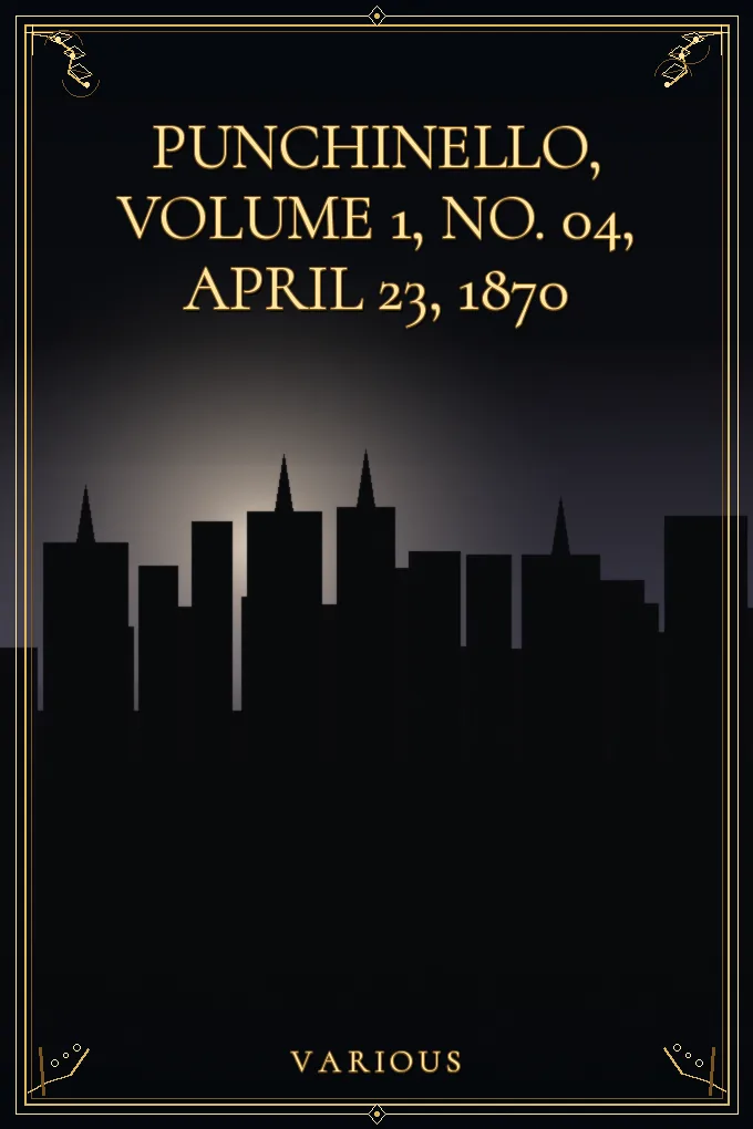 Punchinello, Volume 1, No. 04, April 23, 1870