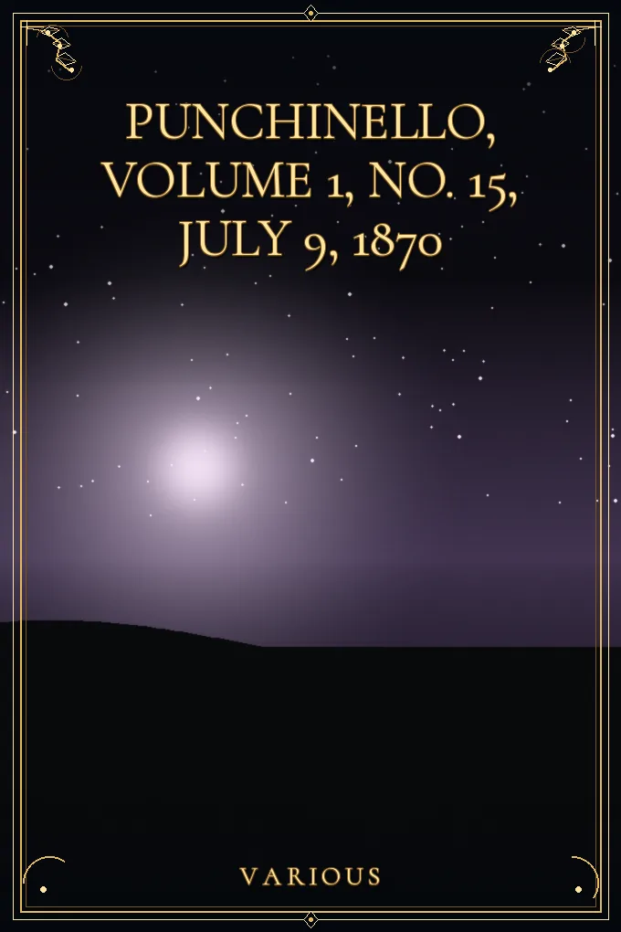 Punchinello, Volume 1, No. 15, July 9, 1870