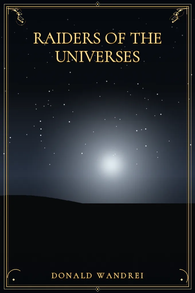 Raiders of the universes