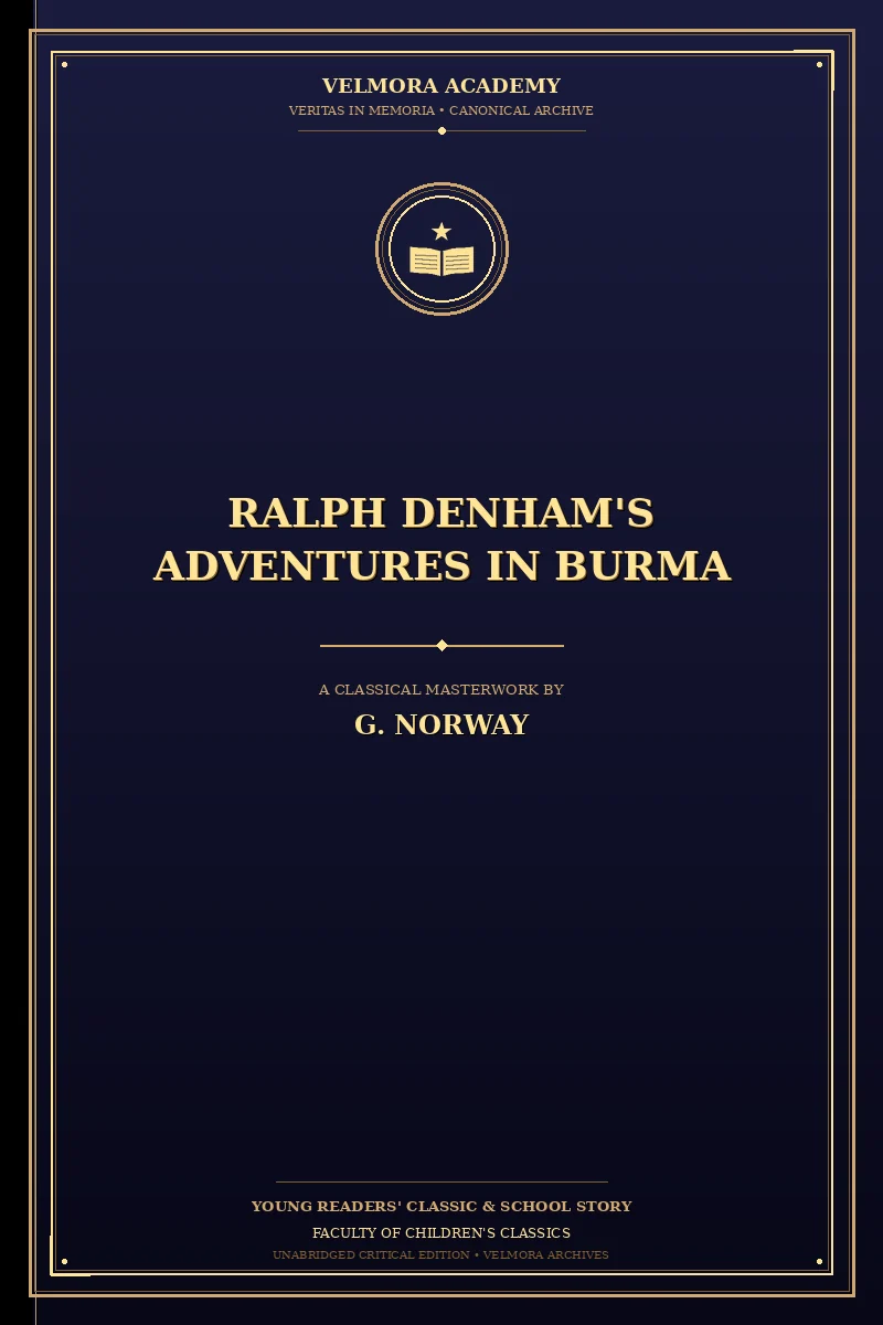 Ralph Denham's Adventures in Burma