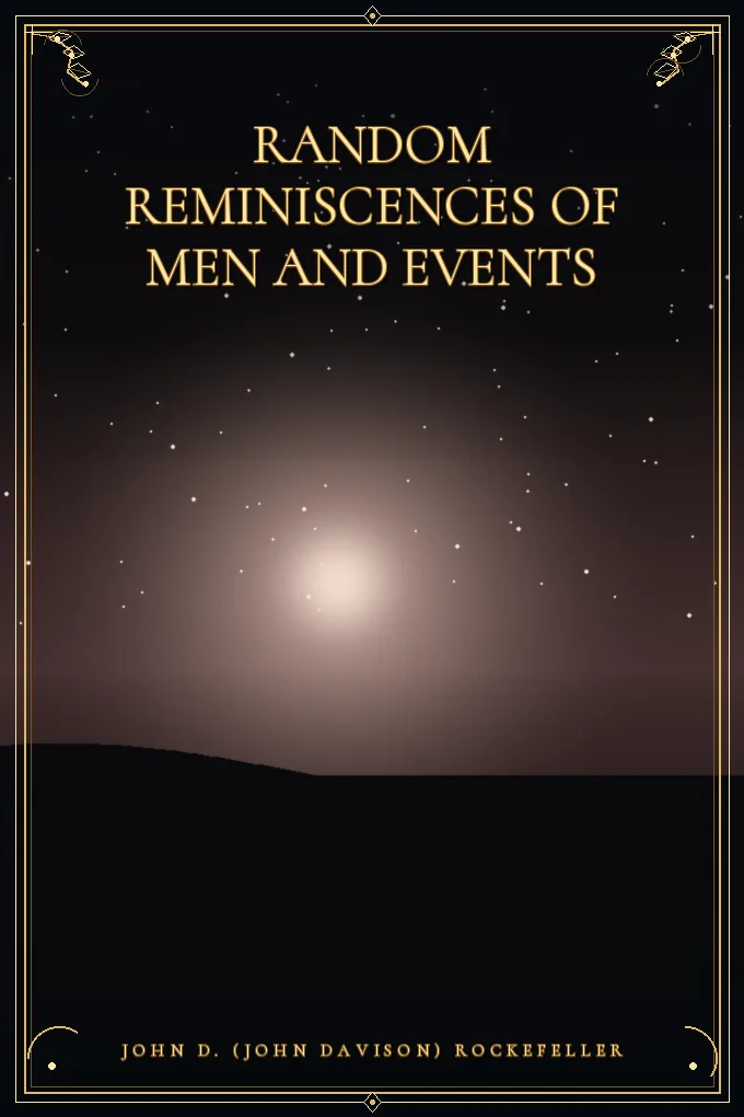 Random Reminiscences of Men and Events