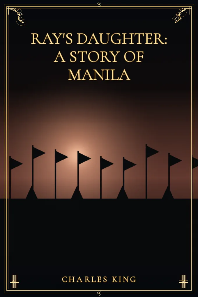 Ray's Daughter: A Story of Manila