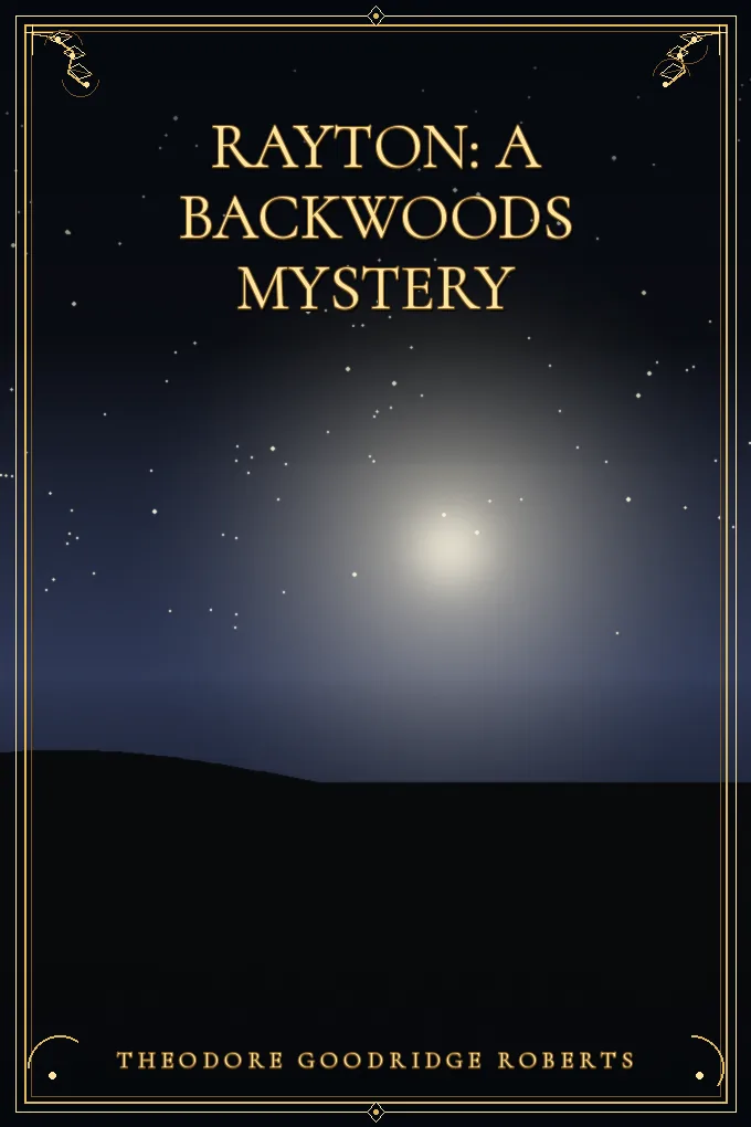 Rayton: A Backwoods Mystery