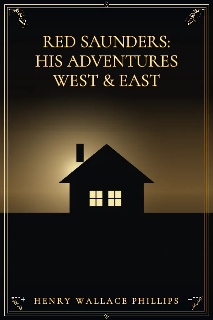 Cover of Red Saunders: His Adventures West & East