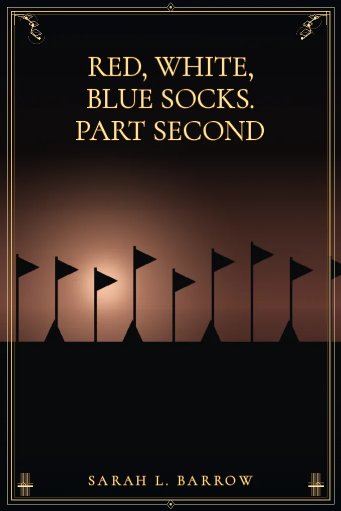 Cover of Red, White, Blue Socks. Part Second