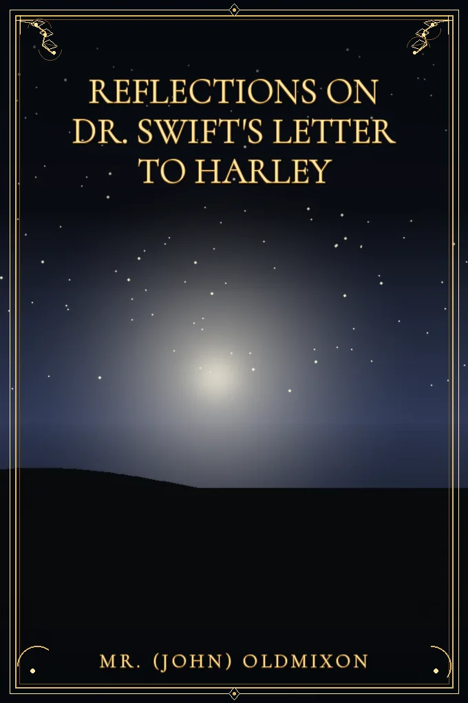 Reflections on Dr. Swift's Letter to Harley