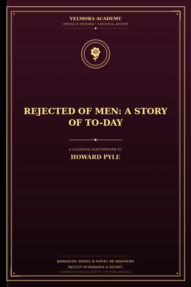 Rejected of Men: A Story of To-day
