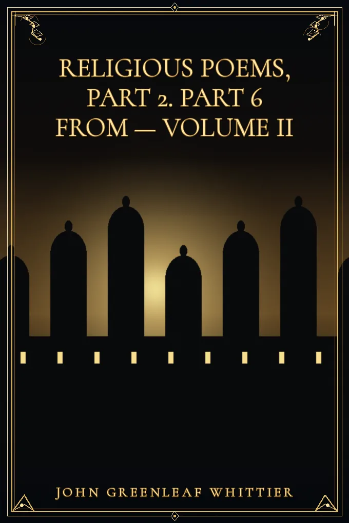 Religious Poems, Part 2. Part 6 From — Volume II
