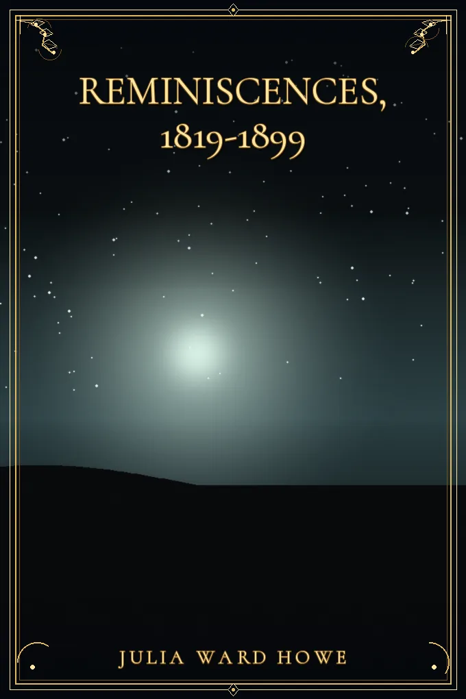 Reminiscences, 1819-1899