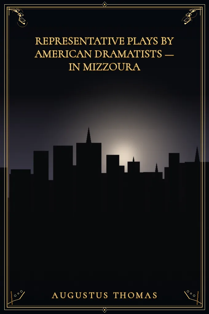 Cover of Representative Plays by American Dramatists — In Mizzoura