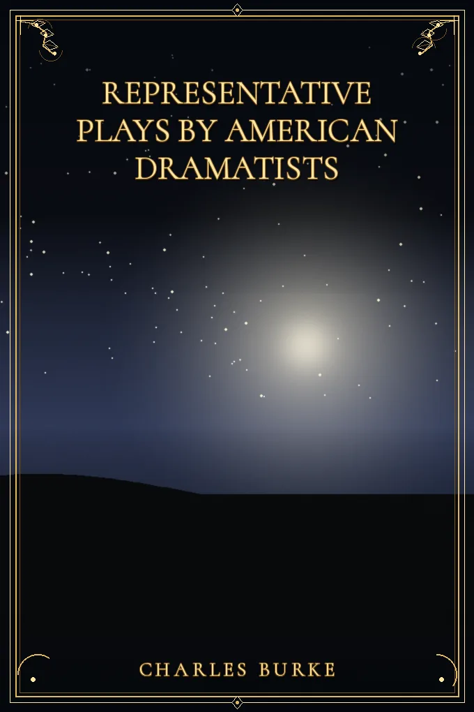 Representative Plays by American Dramatists